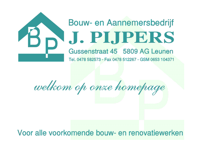 animated gif met informatie over Bouwbedrijf J. Pijpers Gussenstraat 45 Venray-Leunen tel 0478 582573